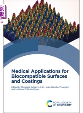 海外直订医药图书Medical Applications for Biocompatible Surfaces and Coatings 生物相容性表面和涂层的医学应用