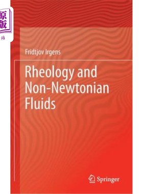 海外直订Rheology and Non-Newtonian Fluids 流变学与非牛顿流体