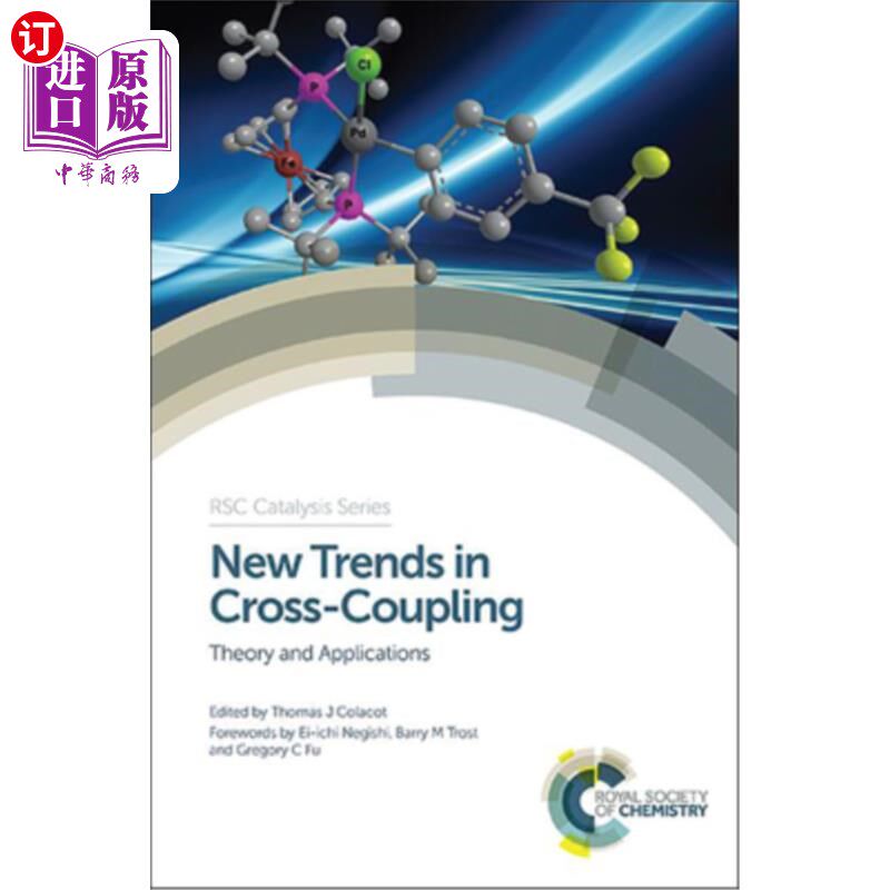 海外直订New Trends in Cross-Coupling: Theory and Applications 交叉耦合的新趋势:理论与应用