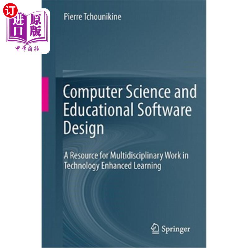 海外直订Computer Science and Educational Software Design: A Resource for Multidisciplina 计算机科学和教育软件设计:
