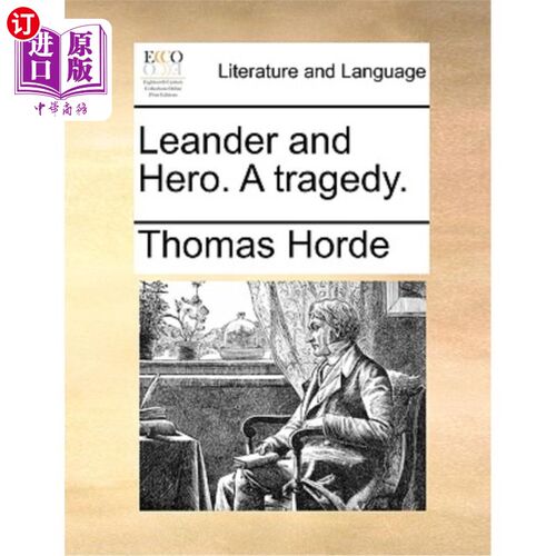 海外直订Leander and Hero. a Tragedy. 利安德和希罗。一场悲剧。