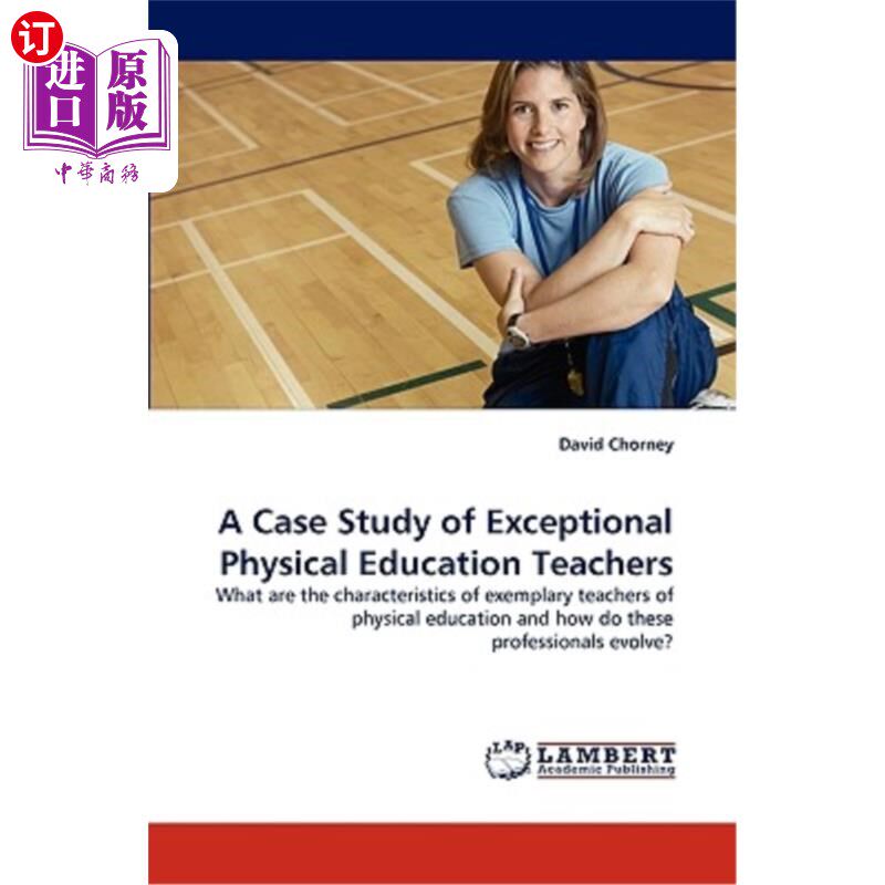 海外直订A Case Study of Exceptional Physical Education Teachers 优秀体育教师的个案研究