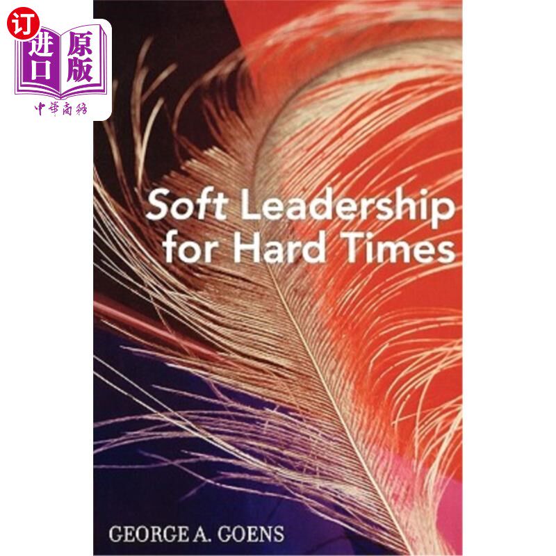 海外直订Soft Leadership for Hard Times 艰难时期的软领导力