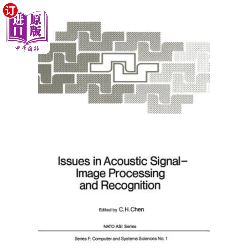 海外直订Issues in Acoustic Signal -- Image Processing and Recognition 声学信号——图像处理与识别中的若干问题