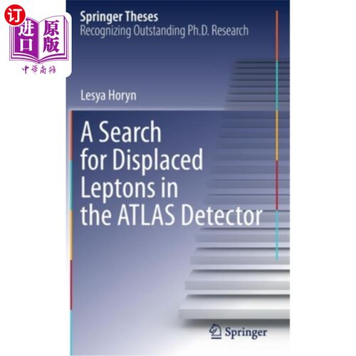 海外直订A Search for Displaced Leptons in the ATLAS Detector 在ATLAS探测器中寻找被置换的轻子