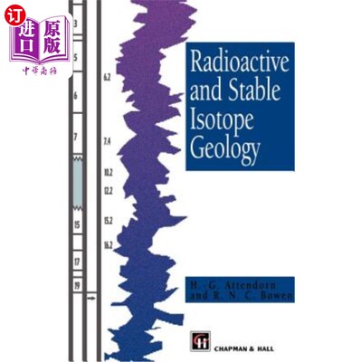 海外直订Radioactive and Stable Isotope Geology 放射性和稳定同位素地质学