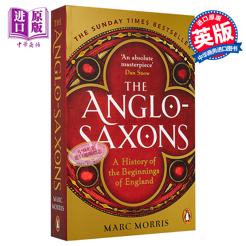 预售 盎格鲁 撒克逊族 英格兰历史起源 The Anglo Saxons A History of the Beginnings of England 英文原版 Marc Morris【中商原 书籍/杂志/报纸 原版其它 原图主图