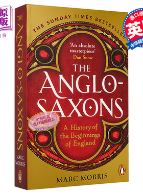 预售 盎格鲁 撒克逊族 英格兰历史起源 The Anglo Saxons A History of the Beginnings of England 英文原版 Marc Morris【中商原