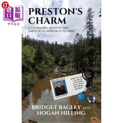海外直订Preston's Charm: A Charm-ing, Healthy and Empathetic Approach to Grief 普雷斯顿的魅力：一种迷人的、健康的、