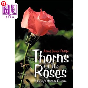 海外直订Thorns of the Roses: A Family's March to Freedom 《玫瑰的刺:一个家庭走向自由
