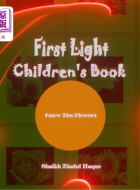 海外直订First Light Children's Book: Know The Flowers 第一本光明儿童读物:认识花