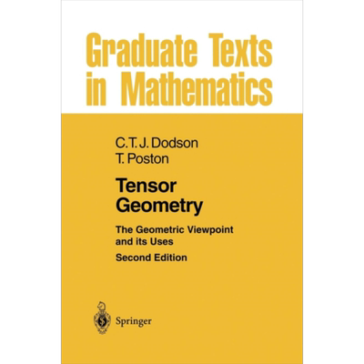 现货 张量几何 英文原版 Tensor GeometryThe Geometric Viewpoint and its Uses C T J Dodson Timothy Poston【中商原版】