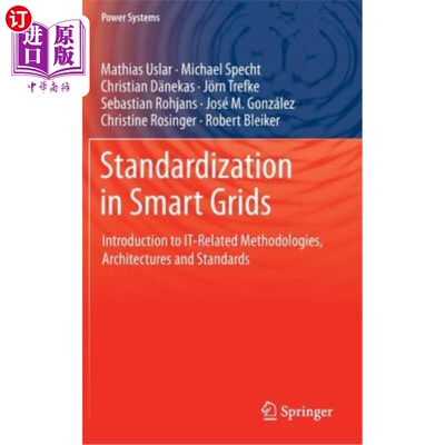 海外直订Standardization in Smart Grids: Introduction to It-Related Methodologies, Archit 智能电网的标准化:it相关方