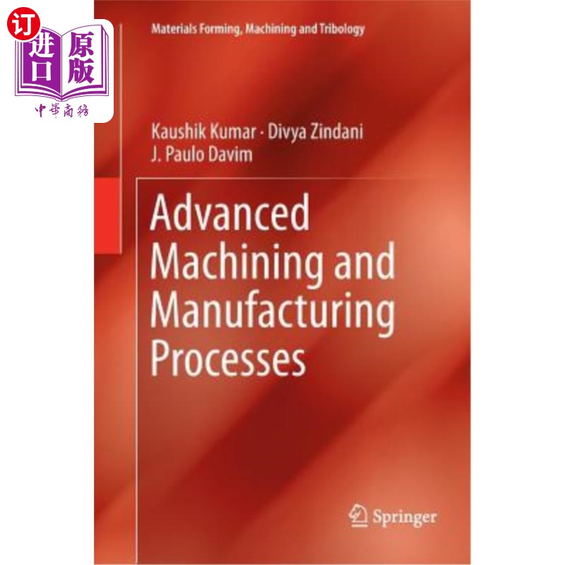 海外直订Advanced Machining and Manufacturing Processes 先进的加工和制造工艺