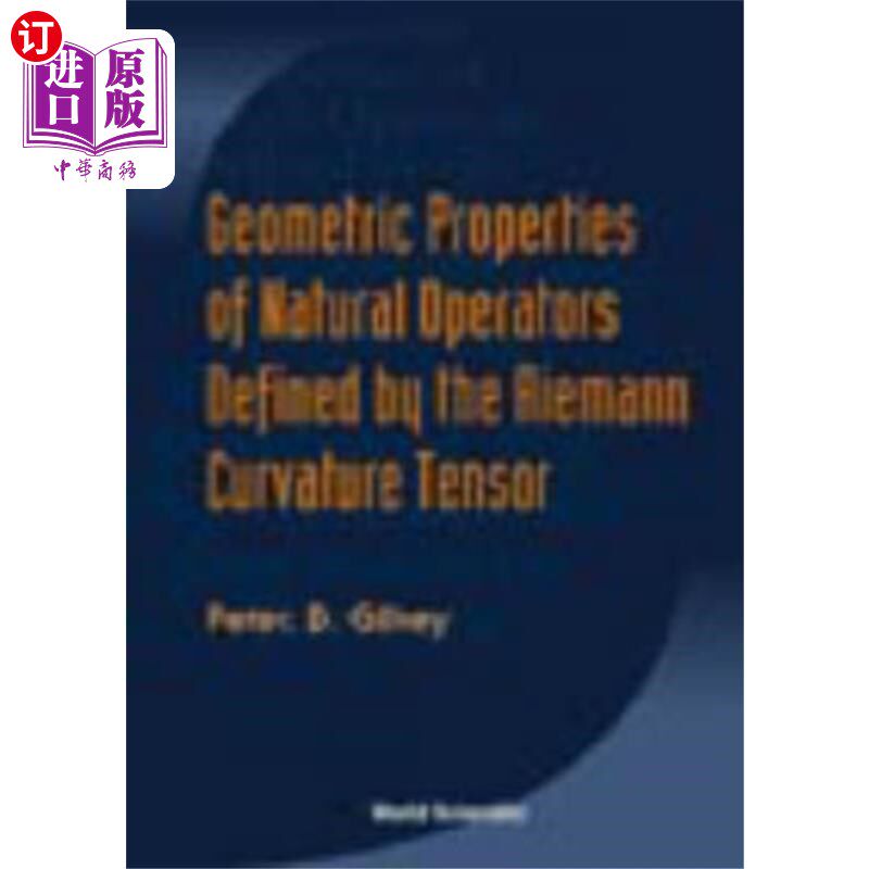 海外直订Geometric Properties Of Natural Operators Define... 黎曼曲率张量定义的自然算子的几何性质