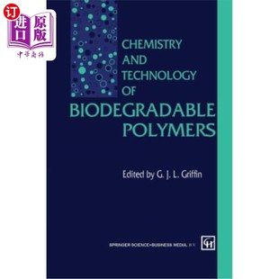 Technology Biodegradable Polymers 海外直订Chemistry 生物可降解聚合物化学与技术 and