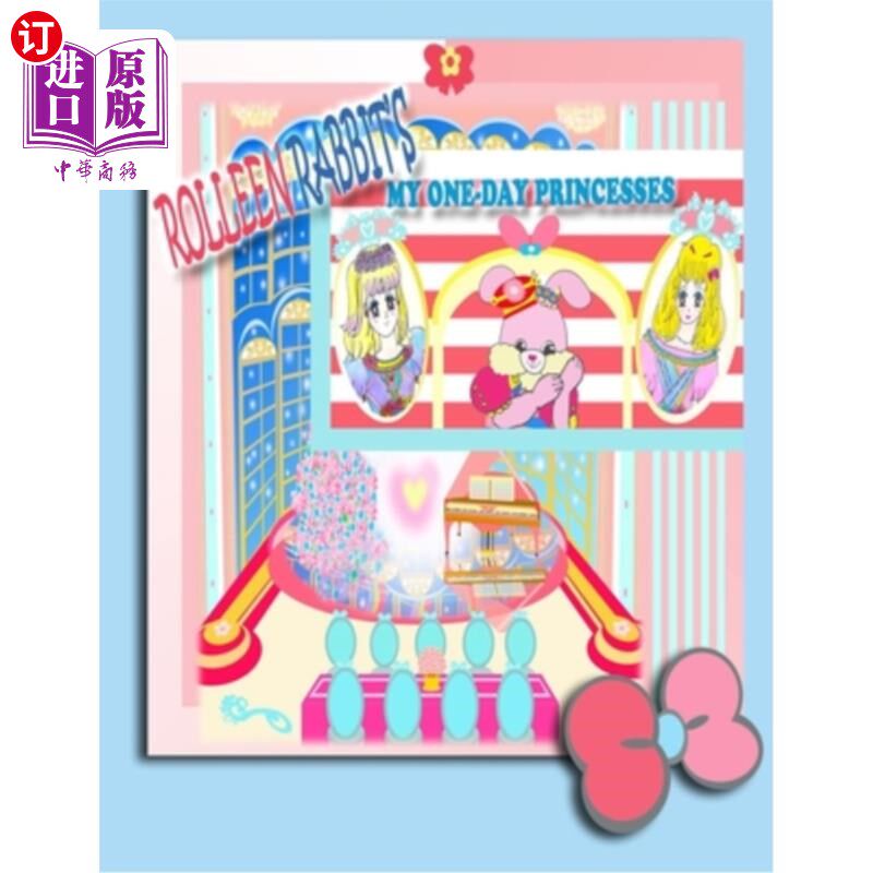 海外直订Rolleen Rabbit's My One-Day Princesses Rolleen Rabbit的《我的一天公主》