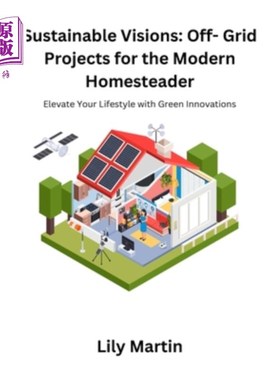 海外直订Sustainable Visions: Elevate your lifestyle with green innovations 可持续愿景：以绿色创新提升您的生活方式