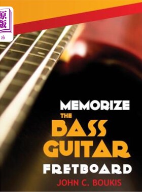 海外直订Memorize the Bass Guitar Fretboard: 2017 Edition 背贝斯吉他提琴板：2017版