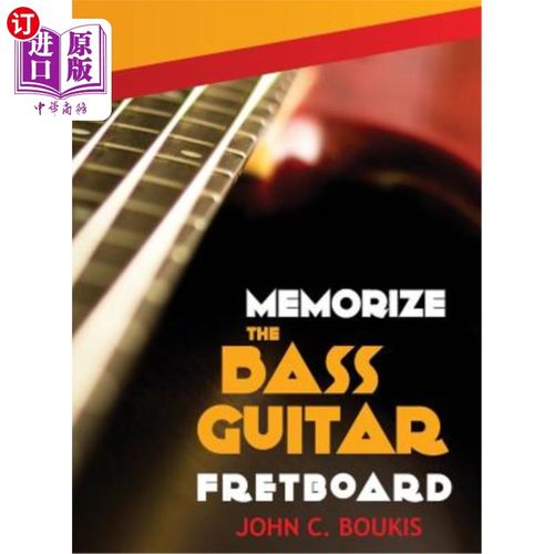海外直订Memorize the Bass Guitar Fretboard: 2017 Edition 背贝斯吉他提琴板：2017版