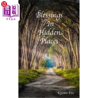 海外直订Blessings In Hidden Places 暗处的祝福