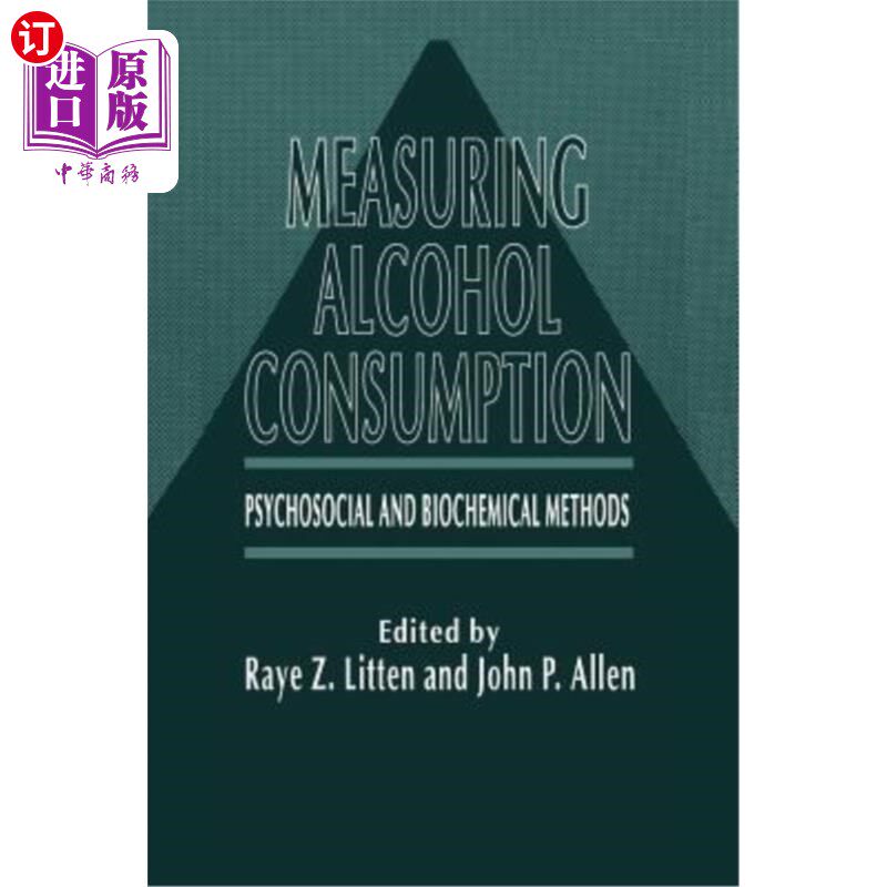 海外直订医药图书Measuring Alcohol Consumption: Psychosocial and Biochemical Methods 测量饮酒量：心理社会和生化方法