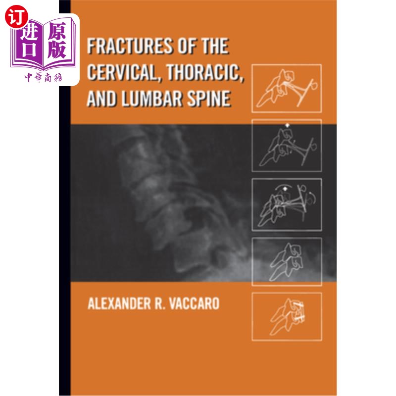 海外直订医药图书Fractures of the Cervical, Thoracic, and Lumbar Spine 颈椎、胸椎和腰椎骨折