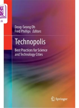 海外直订Technopolis: Best Practices for Science and Technology Cities 科技城市:科技城市的最佳实践