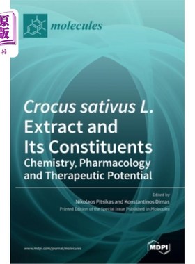 海外直订医药图书Crocus sativus L. Extract and Its Constituents: Chemistry, Pharmacology and Ther 藏红花提取物及其成