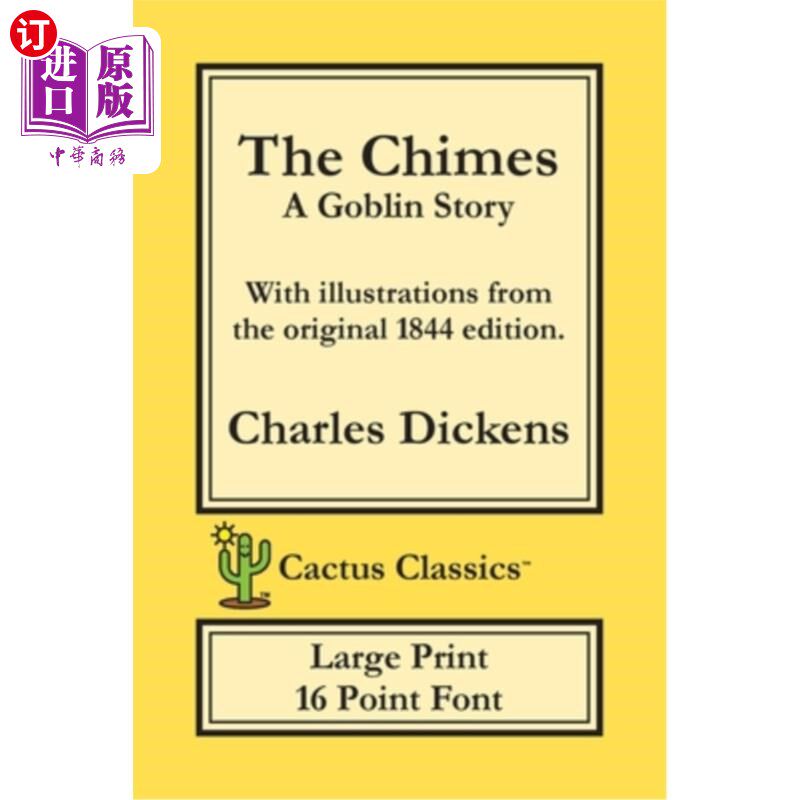 海外直订The Chimes (Cactus Classics Large Print): A Goblin Story; 16 Point Font; Large T 编钟（仙人掌经典大号印刷品