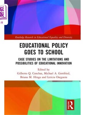 海外直订Educational Policy Goes to School: Case Studies on the Limitations and Possibili 教育政策走向学校:教育创新