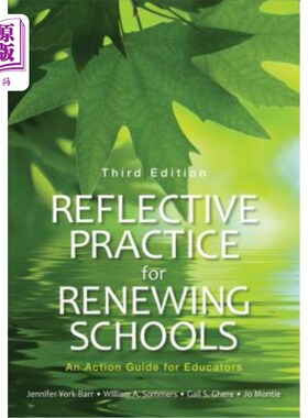 海外直订Reflective Practice for Renewing Schools: An Action Guide for Educators 学校更新的反思实践：教育工作者的行