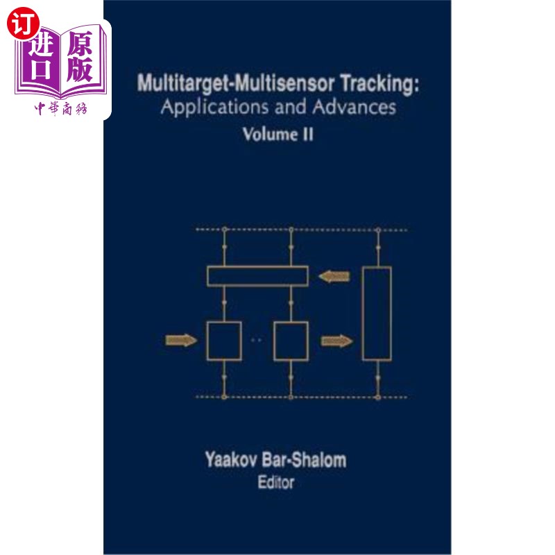 海外直订Multitarget-Multisensor Tracking: Applications and Advances 多目标多传感器跟踪的应用与进展