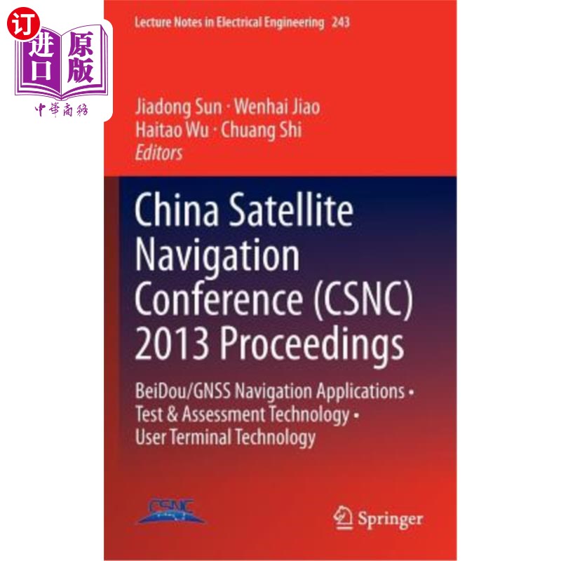 海外直订China Satellite Navigation Conference (Csnc) 2013 Proceedings: Beidou/Gnss Navig 2013年中国卫星导航大会论文