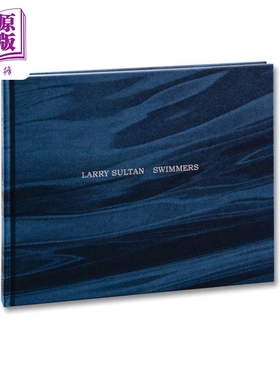 Larry Sultan: Swimmers 进口艺术 拉里·萨尔坦：游泳者 摄影集画册【中商原版】