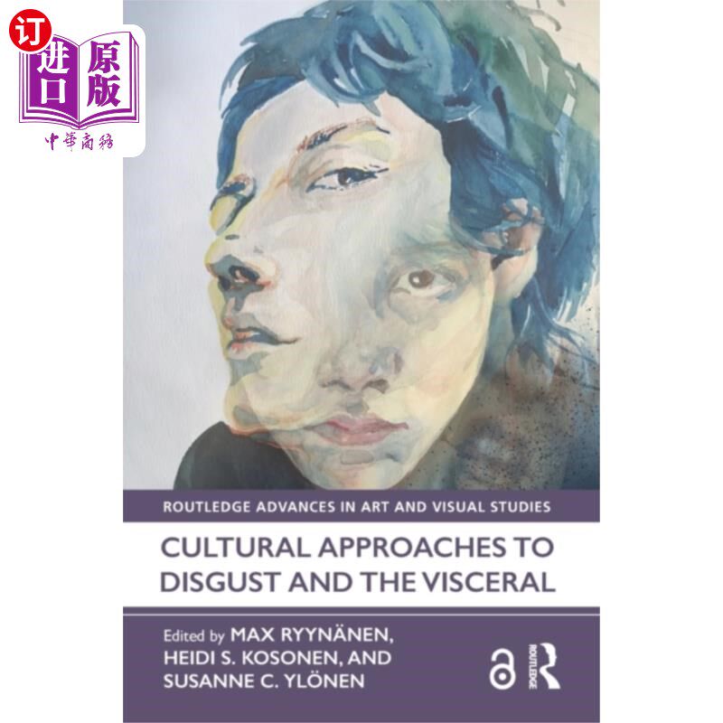 海外直订Cultural Approaches to Disgust and the Visceral 厌恶和本能的文化途径