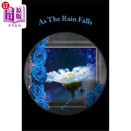 海外直订As The Rain Falls: Through Lily's Eyes 当雨落下时：透过莉莉的眼睛