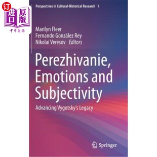 海外直订Perezhivanie, Emotions and Subjectivity: Advancing Vygotsky's Legacy 《Perezhivanie，情感与主体性:维果茨基