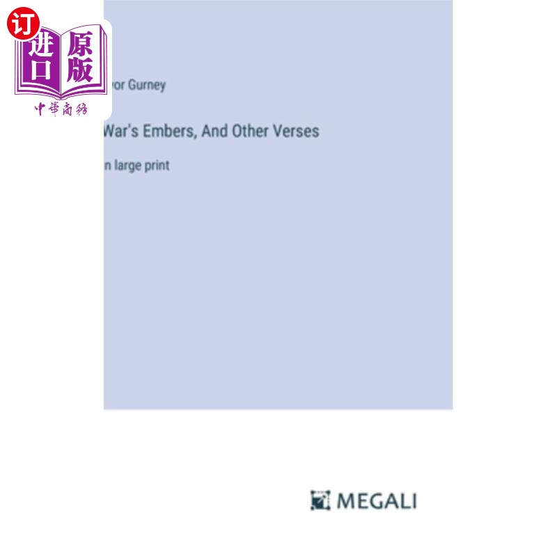 海外直订War's Embers, And Other Verses: in large print 战争的余烬和其他诗句：用大字印刷