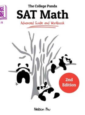 海外直订The College Panda's SAT Math: Advanced Guide and Workbook 大学熊猫的SAT数学:高级指南和练习册