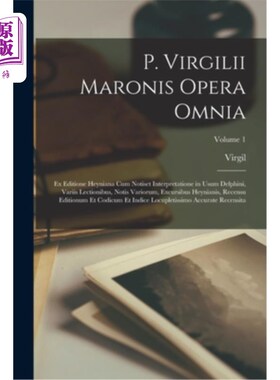 海外直订拉丁语 P. Virgilii Maronis Opera Omnia: Ex Editione Heyniana Cum Notiset Interpretation P. Vir