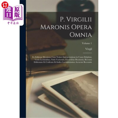 海外直订拉丁语 P. Virgilii Maronis Opera Omnia: Ex Editione Heyniana Cum Notiset Interpretation P. Vir