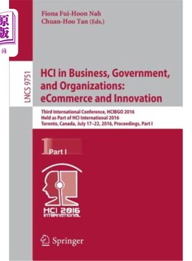 海外直订Hci in Business, Government, and Organizations: Ecommerce and Innovation: Third  Hci在商业、政府和组织:电子