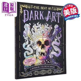 黑暗艺术精华 恐怖涂色书 The Best of Dark Art A Horror Coloring Book 英文原版 Francois Gautier【中商原版】