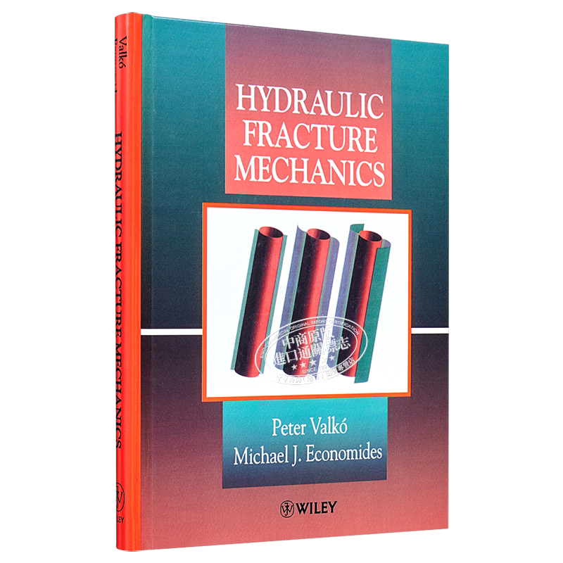 现货 水力断裂力学 Hydraulic Fracture Mechanics 英文原版 Peter Valk Michael J Economides【中商原版】Wiley
