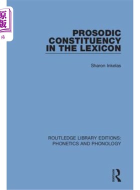 海外直订Prosodic Constituency in the Lexicon 词汇中的韵律成分