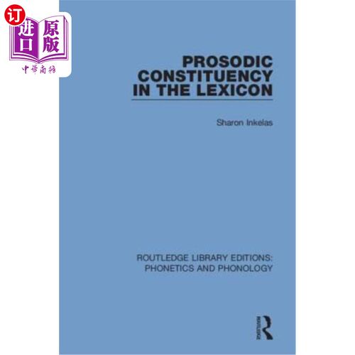 海外直订Prosodic Constituency in the Lexicon 词汇中的韵律成分