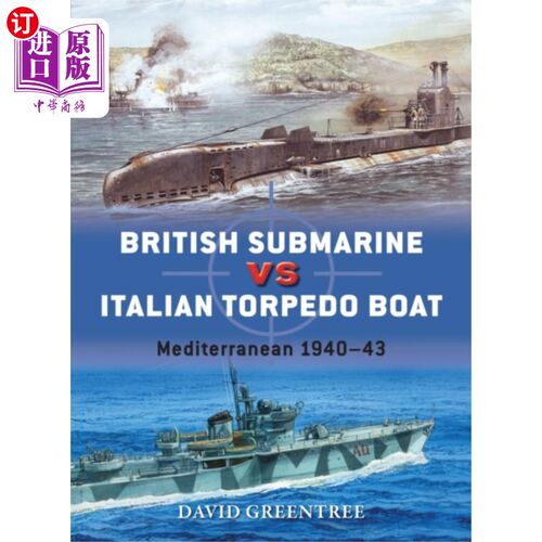 海外直订古英语 British Submarine vs Italian Torpedo Boat 英国潜艇vs意大利鱼雷艇