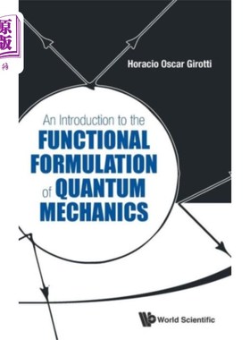 海外直订Introduction To The Functional Formulation Of Qu... 量子力学的函数公式导论