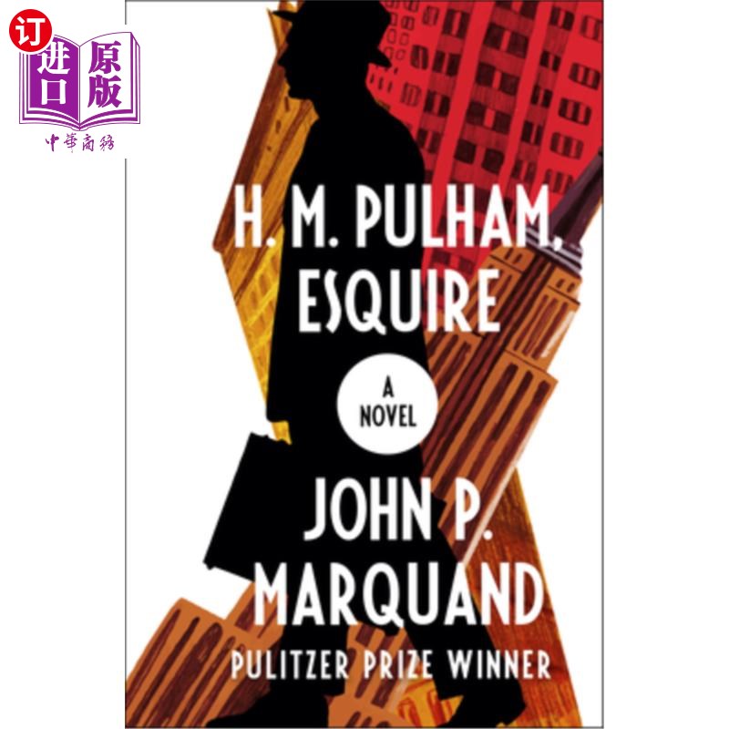海外直订H. M. Pulham, Esquire H. M. Pulham，《时尚先生》